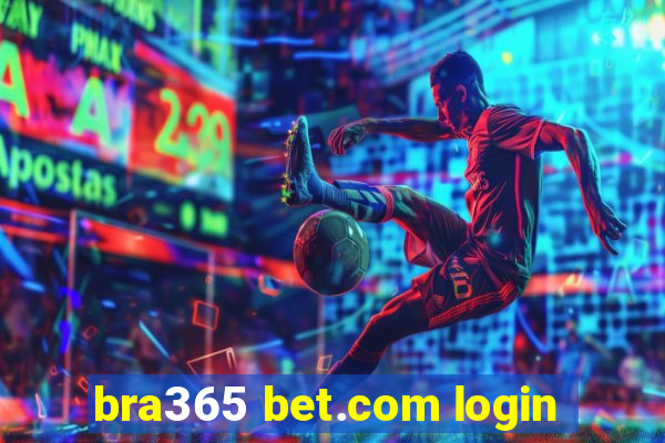 bra365 bet.com login